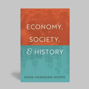 Economy, Society, and History