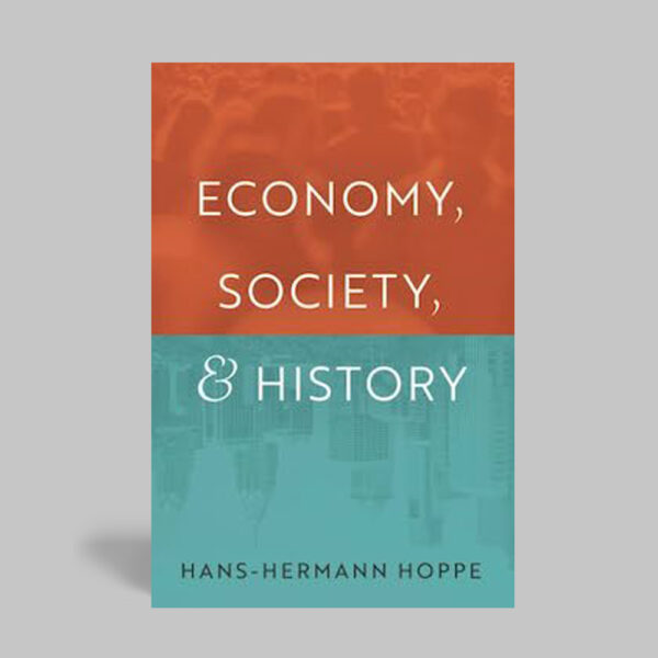Economy, Society, and History
